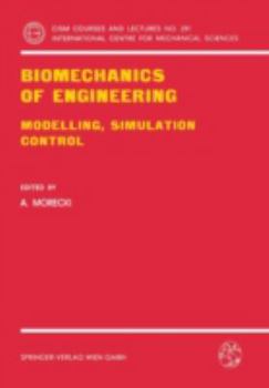 Paperback Biomechanics of Engineering: Modelling, Simulation, Control Book