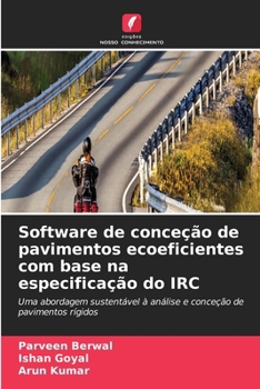 Paperback Software de conceção de pavimentos ecoeficientes com base na especificação do IRC [Portuguese] Book