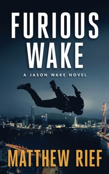 Paperback Furious Wake (Jason Wake Book 5) Book