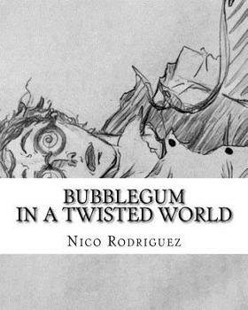 Paperback Bubblegum: In a Twisted World Book