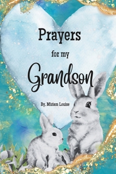 Paperback Prayers for my Grandson: A children's book of Christian Prayers for a Grandson Book