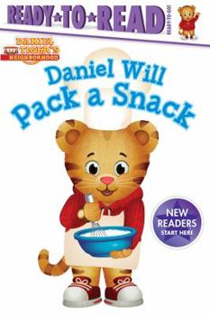Hardcover Daniel Will Pack a Snack: Ready-To-Read Ready-To-Go! Book