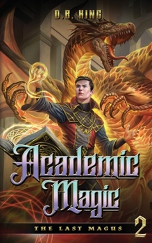 Academic Magic - Book #2 of the Last Magus