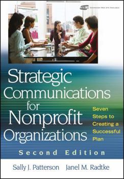 Strategic Communications for Nonprofit Organization: Seven Steps to Creating a Successful Plan w/CD-ROM