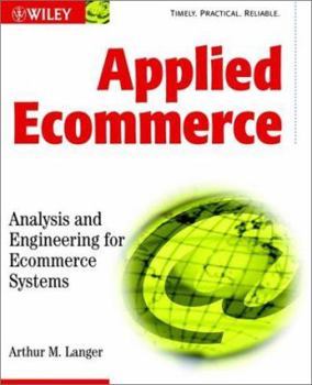 Paperback Applied Ecommerce: Analysis and Engineering for Ecommerce Systems Book