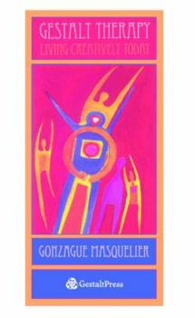Paperback Gestalt Therapy: Living Creatively Today Book