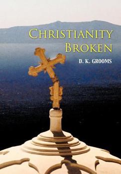 Hardcover Christianity Broken Book