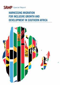Paperback Harnessing Migration for Inclusive Growth and Development in Southern Africa Book