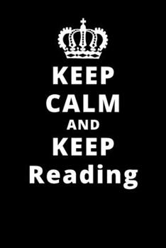 Paperback Keep Calm And Keep Reading: 6"x9" 120 Pages Journal Book