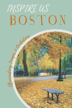 Paperback Boston Inspire Us: Captivating Images and Quotes Book