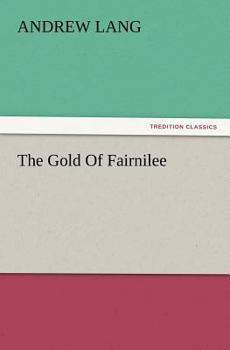 Paperback The Gold of Fairnilee Book