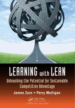 Paperback Learning with Lean: Unleashing the Potential for Sustainable Competitive Advantage Book