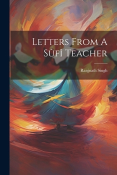 Paperback Letters From A Sûfî Teacher Book