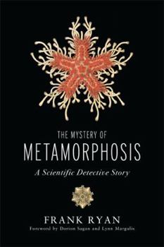 Hardcover The Mystery of Metamorphosis: A Scientific Detective Story Book