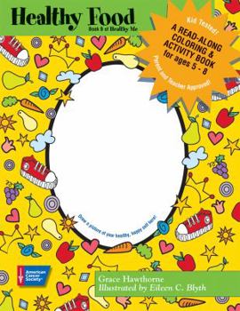 Paperback Healthy Food: A Read-Along Coloring and Activity Book