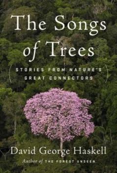 Hardcover The Songs of Trees: Stories from Nature's Great Connectors Book