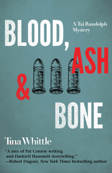 Blood, Ash, and Bone - Book #3 of the Tai Randolph Mysteries
