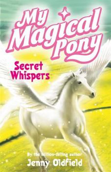 Mass Market Paperback My Magical Pony 14: Secret Whispers Book