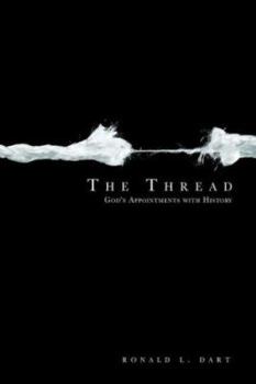 Paperback The Thread: God's Appointments with History Book