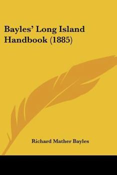 Paperback Bayles' Long Island Handbook (1885) Book