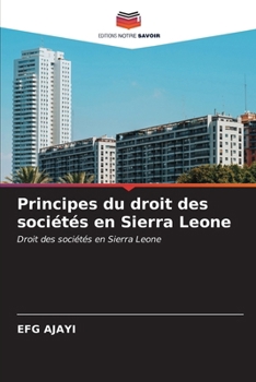 Principes du droit des sociétés en Sierra Leone (French Edition)