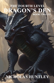 Paperback The Fourth Level - Book 12 - Dragon's Den Book