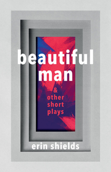 Paperback Beautiful Man & Other Short Plays Book