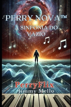 Paperback Perry Nova e a Sinfonia do Vazio: PerryFlix [Portuguese] Book