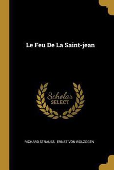 Paperback Le Feu De La Saint-jean [French] Book