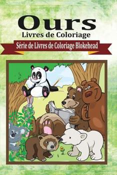 Paperback Ours Livres de Coloriage [French] Book