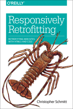 Paperback Responsively Retrofitting: Retrofitting Web Sites with Html5 and Css3 Book