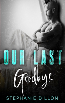Paperback Our Last Goodbye Book