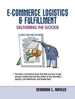 E-Commerce Logistics & Fulfillment: Delivering the Goods