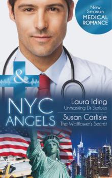 Unmasking Dr. Serious / The Wallflower’s Secret - Book  of the NYC Angels