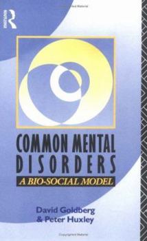 Paperback Common Mental Disorders: A Bio-Social Model Book