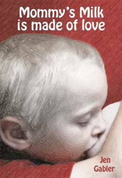 Paperback Mommy's Milk is made of love Book
