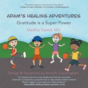 Paperback Adam's Healing Adventures: Gratitude is a Super Power Book