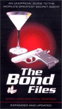 Mass Market Paperback The Bond Files: The Unofficial Guide to the World's Secret Agent Book