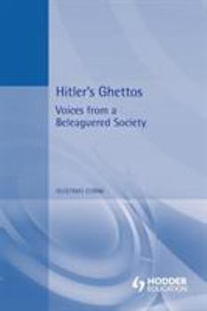 Paperback Hitler's Ghettos: Voices from a Beleaguered Society 1939-1944 Book