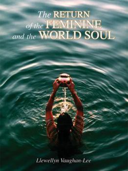 Paperback The Return of the Feminine and the World Soul Book