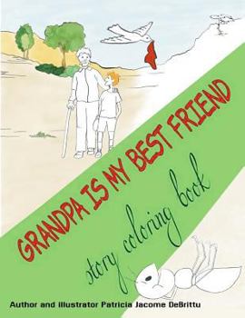 Paperback Grandpa is my best friend: story coloring book