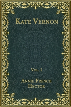 Paperback Kate Vernon: Vol. I. Book