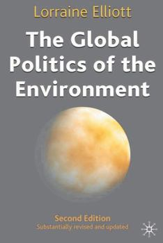 Paperback The Global Politics of the Environment Book