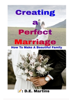 Establishing A Perfect Marriage: Scopes in making a perfect marriage