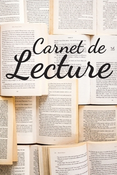 Carnet de Lecture: Mon carnet de lecture | 100 Fiches de lecture à remplir | Idéal cadeau pour les lecteurs et lectrices | 130 Pages. (French Edition)