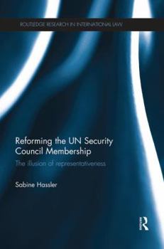 Reforming the Un Security Council Membership: The Illusion of Representativeness