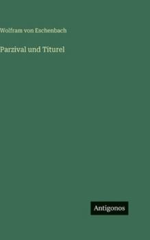 Hardcover Parzival und Titurel [German] Book