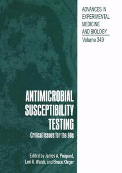 Paperback Antimicrobial Susceptibility Testing: Critical Issues for the 90s Book