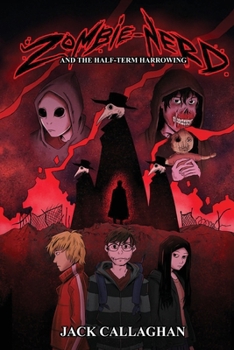 Paperback Zombie Nerd and the Half-Term Harrowing Book