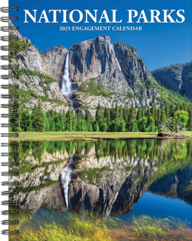 Calendar National Parks 2025 6.5 X 8.5 Engagement Calendar Book